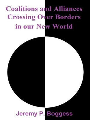cover image of Coalitions and Alliances Crossing over Borders in Our New World